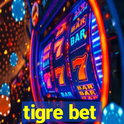 tigre bet